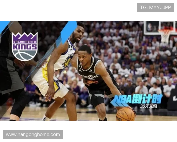 国王队崛起之路：赛季关键战役与球星潜力全面解析